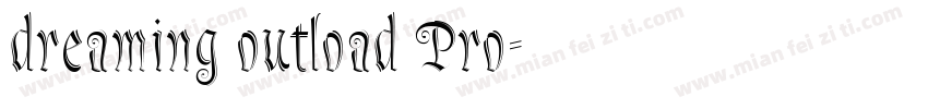 dreaming outload Pro字体转换